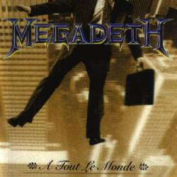 Megadeth : A Tout le Monde